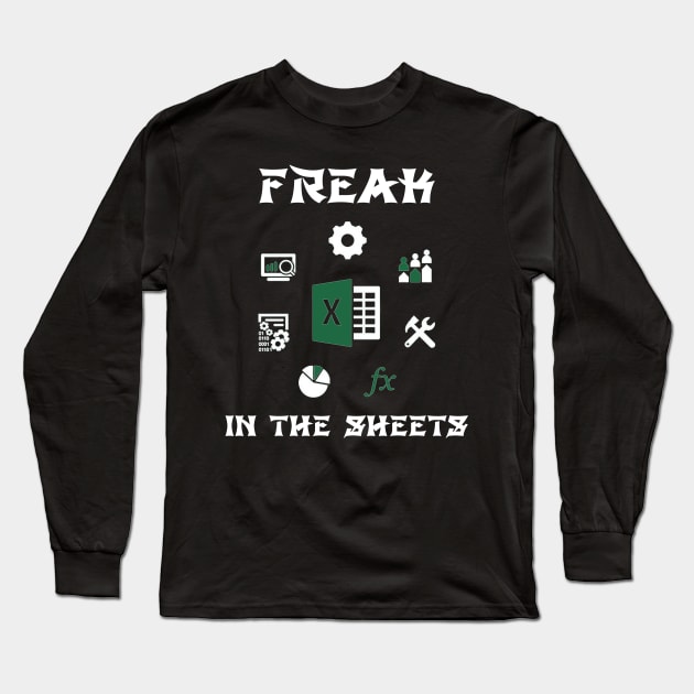 Freak In The Sheets Long Sleeve T-Shirt by M-HO design